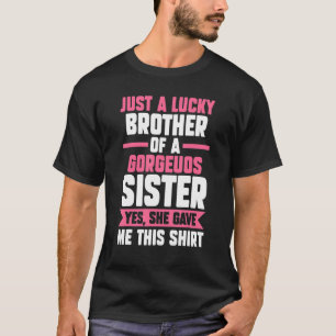 alleen een gelukkige broer van een zus ' broer sis t-shirt