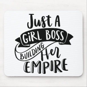 Alleen een Girl Boss die haar Empire-muispad bouwt Muismat