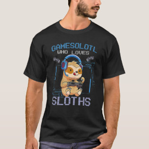 Alleen een jongen die van Sloths houdt Axolotl Gam T-shirt