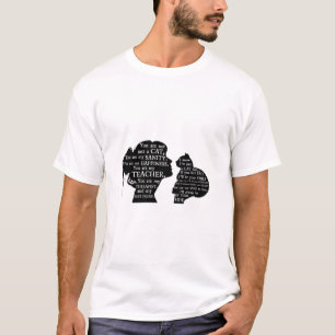 Alleen een kat... je bent mijn gezond verstand... t-shirt
