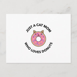 Alleen een kattenmoeder die van donuts houdt briefkaart