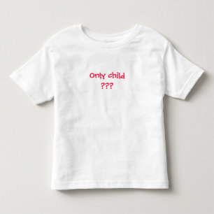 Alleen een kind??? Niet voor lang!!! Kinder Shirts