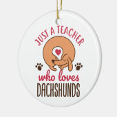 Alleen een leraar die van Dachshunds houdt Doxie L Keramisch Ornament (Links)