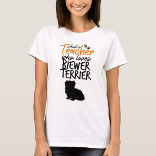 Alleen een leraar die van de Biewer Terrier houdt T-shirt