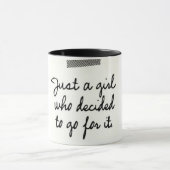Alleen een meisje dat besloot er voor te gaan mok (Midden)