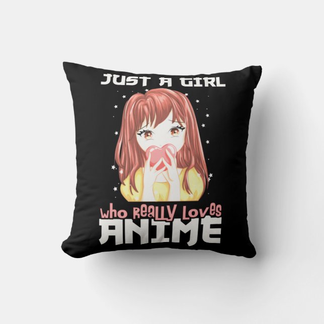Alleen een meisje dat echt van Anime houdt Kussen (Voorkant)