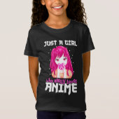 Alleen een meisje dat echt van Anime houdt T-shirt (Voorkant)