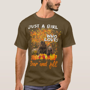 Alleen een meisje dat van Beren houdt en Herfst Pu T-shirt