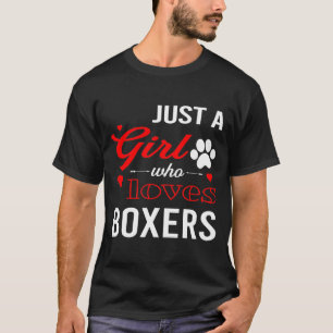 Alleen een meisje dat van Boxers houdt... T-shirt