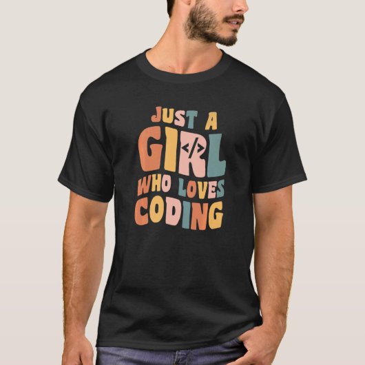 Alleen een meisje dat van coderingscode houdt t-shirt (Voorkant)