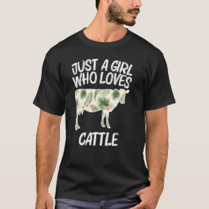 Alleen een meisje dat van de vee houdt voor de Koe T-shirt