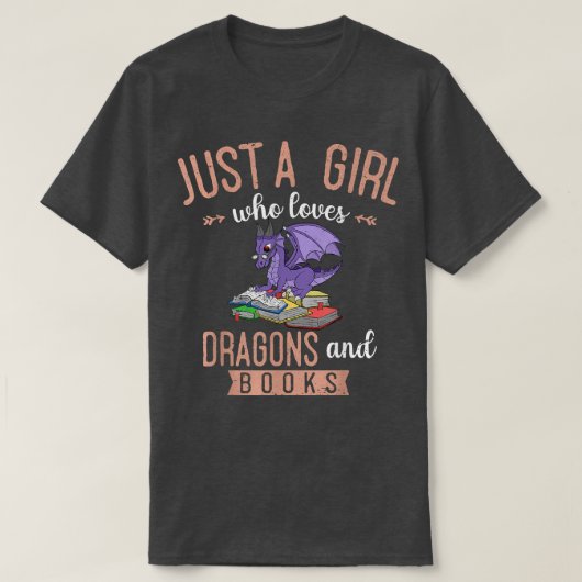 Alleen een meisje dat van Dragons houdt en boeken T-shirt (Design voorkant)