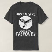 Alleen een meisje dat van Falconry houdt T-shirt (Design voorkant)