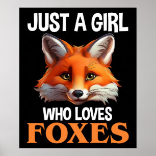 Alleen een meisje dat van foxes houdt poster