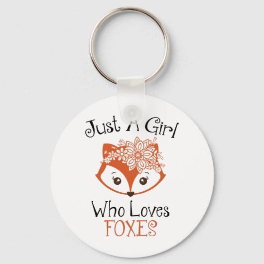 Alleen een meisje dat van foxes houdt sleutelhanger (Voorkant)