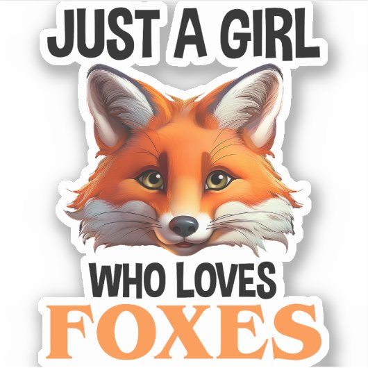 Alleen een meisje dat van foxes houdt sticker (Voorkant)