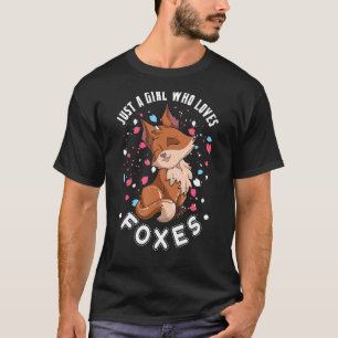 Alleen een meisje dat van foxes houdt, stoot Natuu T-shirt
