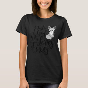 Alleen een meisje dat van foxes houdt, stort een d t-shirt