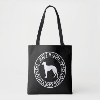 Alleen een meisje dat van Greyhounds houdt, cadeau Draagtas