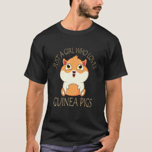 Alleen een meisje dat van Guinee Pigs Guinee houdt T-shirt