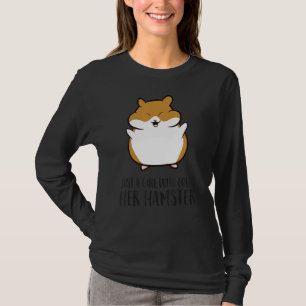 Alleen een meisje dat van haar Hamster houdt T-shirt