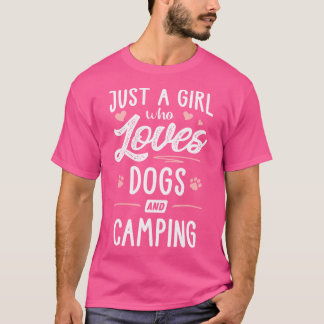 Alleen een meisje dat van honden houdt en kamperen t-shirt