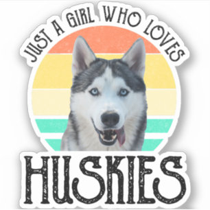 Alleen een meisje dat van Huskies houdt Sticker