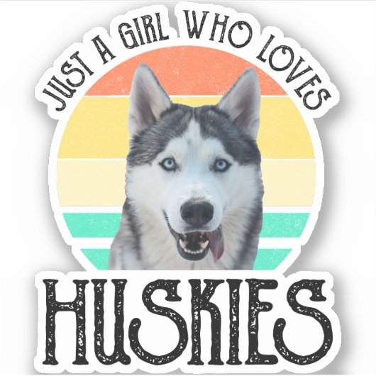 Alleen een meisje dat van Huskies houdt Sticker (Voorkant)