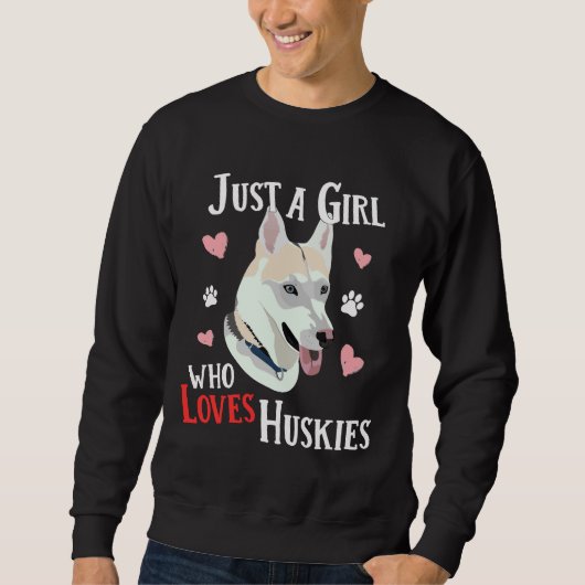 Alleen een meisje dat van Huskies houdt Trui (Voorkant)