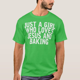 Alleen een meisje dat van Jezus houdt en grappige T-shirt