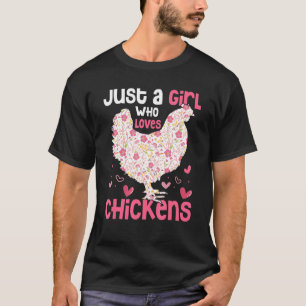 Alleen een meisje dat van kippen houdt en geiten d t-shirt