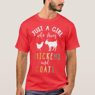Alleen een meisje dat van kippen houdt t-shirt