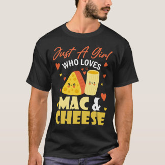 Alleen een meisje dat van Mac houdt en kaas T-shirt