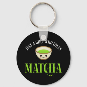 Alleen een meisje dat van Matcha houdt Sleutelhanger