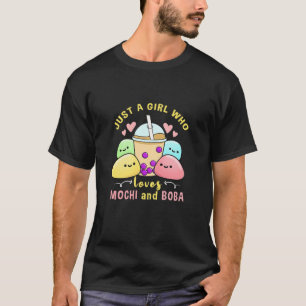 Alleen een meisje dat van Mochi houdt en Boba T-shirt