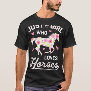Alleen een meisje dat van paarden houdt, die vrouw t-shirt