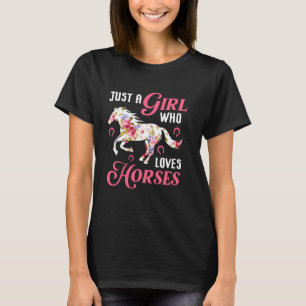Alleen een meisje dat van paarden houdt, die vrouw t-shirt