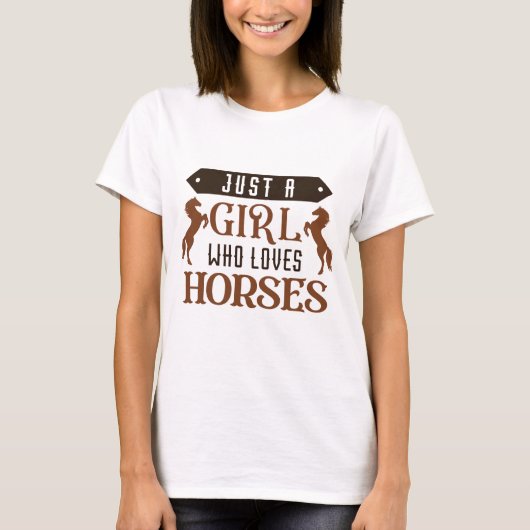 Alleen een meisje dat van paarden houdt t-shirt (Voorkant)