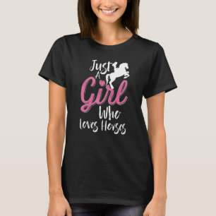 Alleen een meisje dat van paarden houdt t-shirt