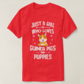 Alleen een meisje dat van parelhoenders en Puppies T-shirt (Design voorkant)