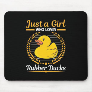 Alleen een meisje dat van Rubber Duck houdt Muismat