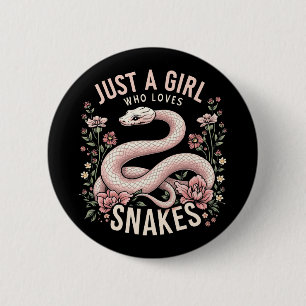 Alleen een meisje dat van slangen houdt ronde button 5,7 cm