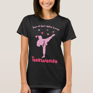 Alleen een meisje dat van Taekwondo Taekwondo Play T-shirt
