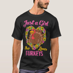 Alleen een meisje dat van Turkije houdt, klaagt Tu T-shirt
