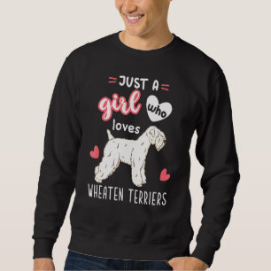Alleen een meisje dat van Wheaten Terriers houdt Trui