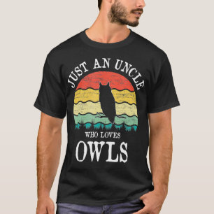 Alleen een oom die van de eigenaar houdt t-shirt
