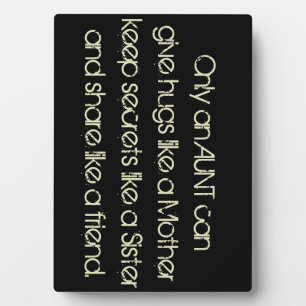 Alleen een tante kan.....Familievriendschap Plaque Fotoplaat