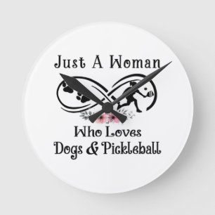 Alleen een vrouw die van honden houdt en Picklebal Ronde Klok