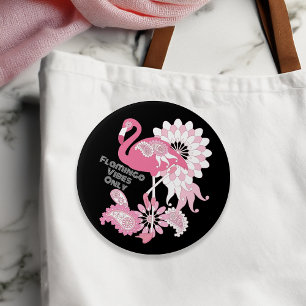Alleen Flamingo Vibes Zwart Roze Flamingo Ronde Button 7,6 Cm