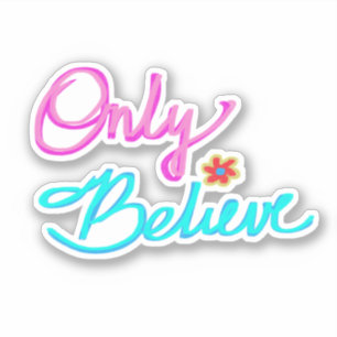 ‘Alleen Geloven’ Christelijke Spreuk Sticker